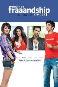 Mujhse Fraaandship Karoge 2011 23922 Poster.jpg